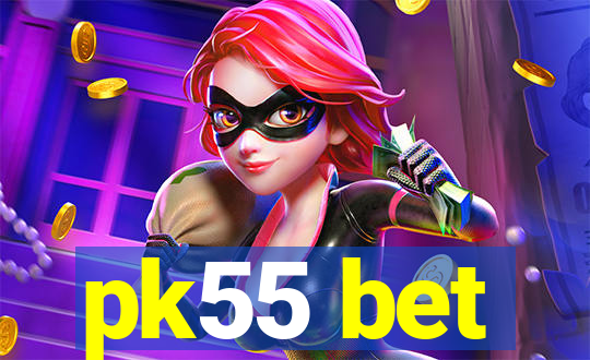 pk55 bet